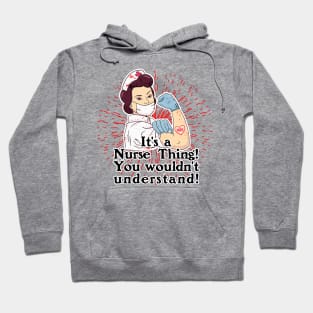 Its a Nurse Thing Hoodie